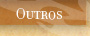 outros